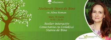 Atelier interactiv Conectarea cu Ceilalti si Starea de Bine