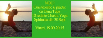 Chakra Yoga Spirituala, Curs teoretic si practic de 10 sedinte