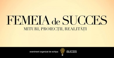 Femeia de Succes | Mituri,Proiectii,Realitati.