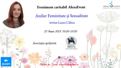 Feminitate si sexualitate cu terapeut Laura Calina. Atelier online caritabil