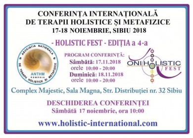 Holistic Fest 2018, Conferinta Internationala a Terapiilor Holistice