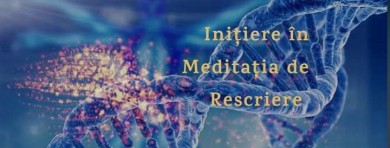 Initiere in Meditatia de Rescriere - Grupa 3