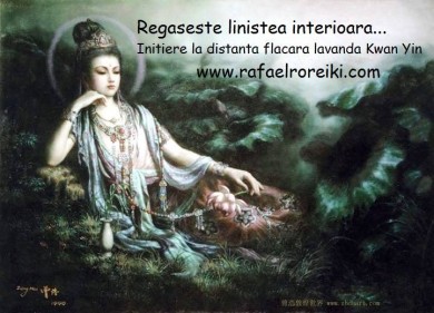 Initiere la distanta Flacara Lavanda Kwan Yin- Regaseste linistea interioar