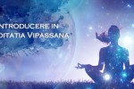 Vedeti detalii pentru Introducere in Meditatia Vipassana