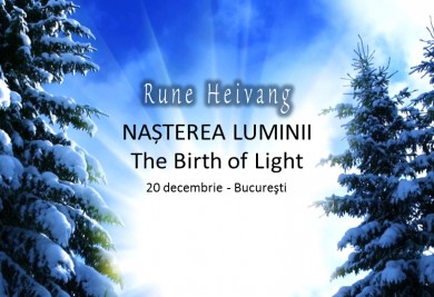 Nasterea Luminii/The Birth of Light - Bucuresti