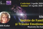 Vedeti detalii pentru Seminar Sibiu.Secrete de Familie si Traume Emotional,Edith Kadar