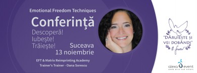 Suceava â€“ Tehnici de Eliberare Emotionala cu Oana Sorescu