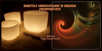 Sunetele vindecatoare si energia prosperitatii