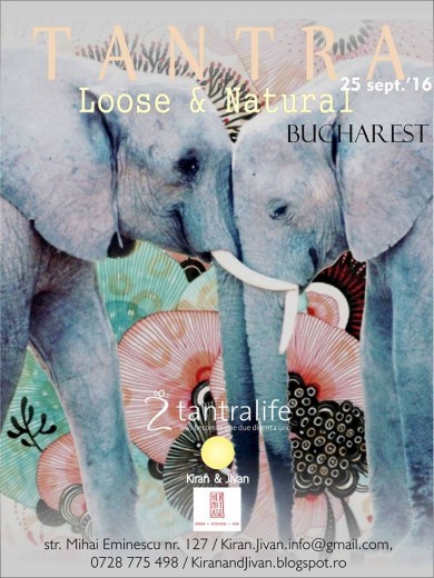 Tantra: Loose & Natural ~ workshop experiential Tantralife