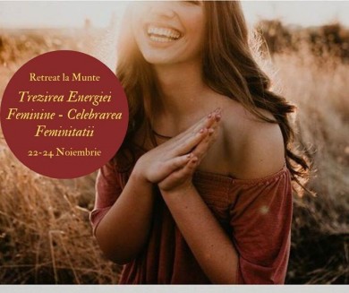 Trezirea Energiei Feminine – Celebrarea Feminitatii