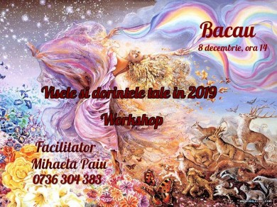Visele si dorintele tale in 2019 - Workshop