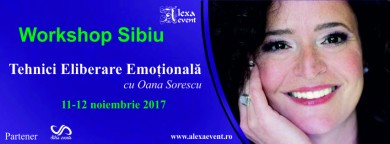 Workshop Sibiu ??“ Tehnici Eliberare Emotionala cu Oana Sorescu
