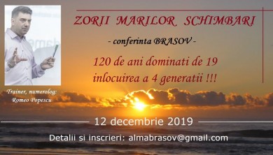 Zorii Marilor Schimbari - conferinta Brasov